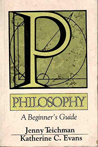 Jenny Teichman / Philosophy - A Beginner's Guide (Large Paperback)