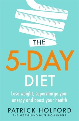 Patrick Holford / The 5-Day Diet (Large Paperback)