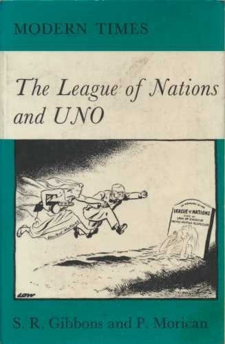 Stephen Randolf Gibbons , / The League of Nations and U.N.O. (Large Paperback)
