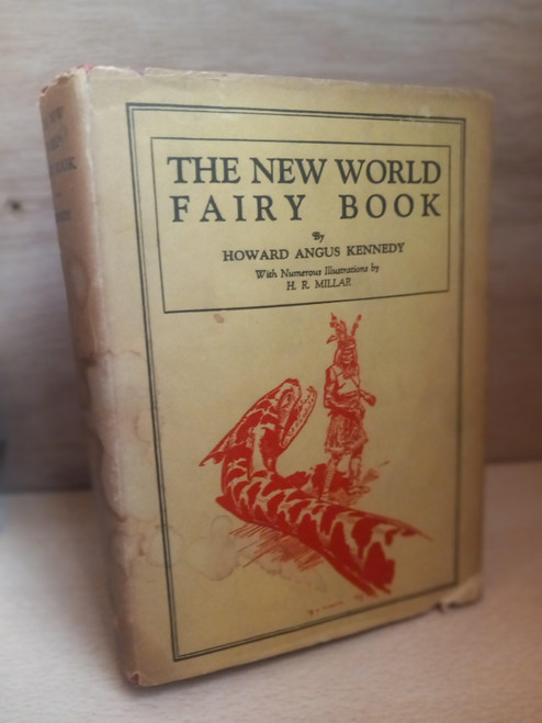 Howard Angus Kennedy - The New World Fairy Book - HB 9th Edition Reprint, 1932 ( Originally 1904)