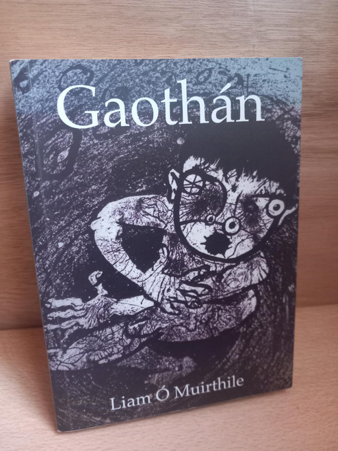 Liam ó Muirthile - Gaothán - PB - As Gaeilge