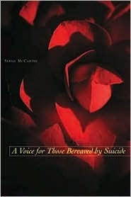 Sarah McCarthy / A Voice for Those Bereaved by Suicide (Large Paperback)