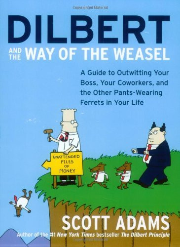 Scott Adams / Dilbert and the Way of the Weasel (Large Paperback)