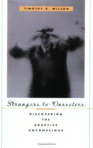 Timothy D. Wilson / Strangers to Ourselves (Large Paperback)