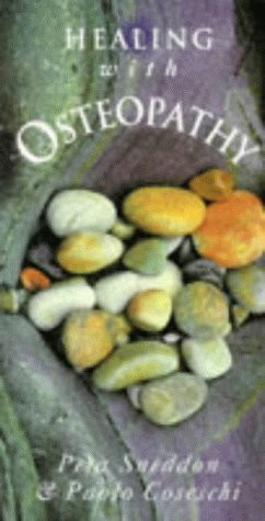 Peta Sneddon / Healing With Osteopathy (Large Paperback)