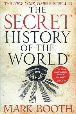 Mark Booth / The Secret History of the World (Large Paperback)