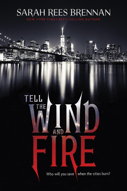 Sarah Rees Brennan / Tell the Wind and Fire (Large Paperback)