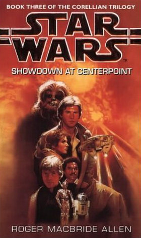 Roger MacBride Allen / Star Wars: Showdown at Centerpoint