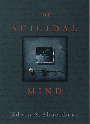 Edwin S. Shneidman / The Suicidal Mind (Large Paperback)
