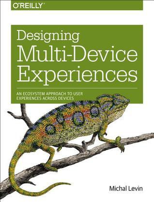 Michal Levin / Designing Multi-Device Experiences (Large Paperback)