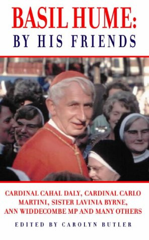 Carolyn Butler / Basil Hume : By His Friends (Large Paperback)