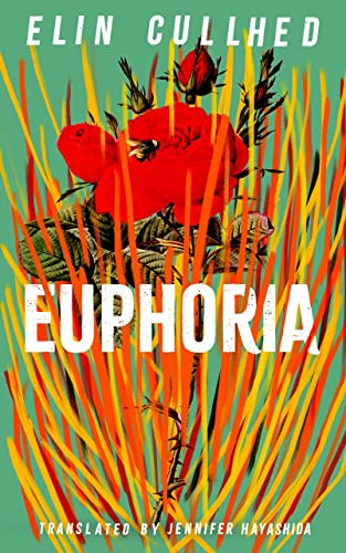 Elin Cullhed / Euphoria (Large Paperback)