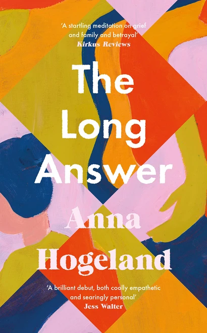Anna Hogeland / The Long Answer (Large Paperback)