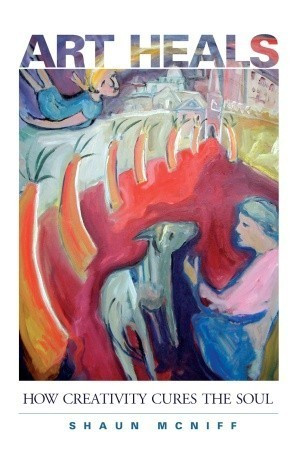 Shaun McNiff / Art Heals (Large Paperback)
