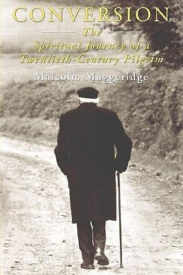 Malcolm Muggeridge / Conversion (Large Paperback)
