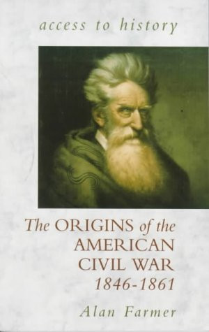 Alan Farmer / The Origins of the American Civil War (Large Paperback)