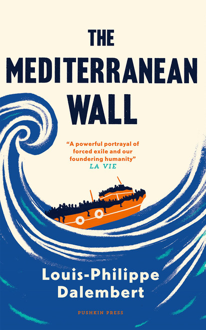 Louis-Philippe Dalembert / The Mediterranean Wall (Large Paperback)