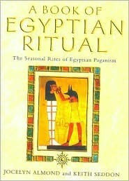 Jocelyn Almond / The Book of Egyptian Ritual (Large Paperback)