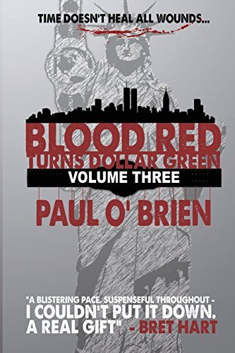 Paul O'Brien / Blood Red Turns Dollar Green (Large Paperback)