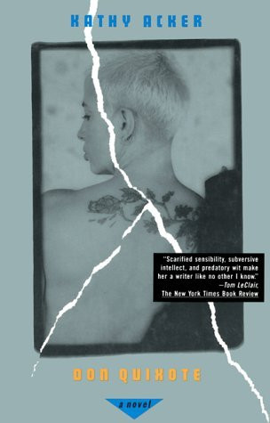 Kathy Acker / Don Quixote (Large Paperback)