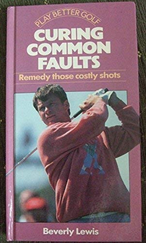 Beverly Lewis / Curing Common Faults (Hardback)
