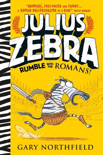 Gary Northfield / Julius Zebra: Rumble With The Romans (Hardback)