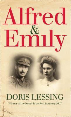 Doris Lessing / Alfred and Emily (Hardback)