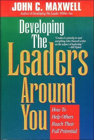 John C. Maxwell / Developing The Leaders Around You (Hardback)