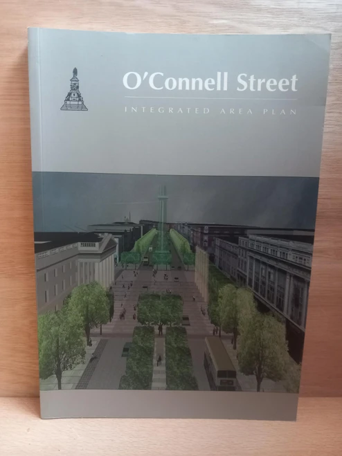 Dublin Corporation - O'Connell Street Integrated Plan - 1998 - PB - Dublin