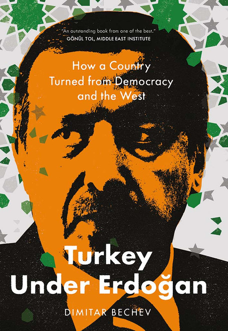 Dimitar Bechev / Turkey Under Erdogan (Hardback)