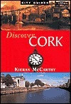 Kieran McCarthy / Discover Cork (Large Paperback)