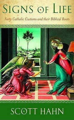 Scott Hahn / Signs of Life (Large Paperback)