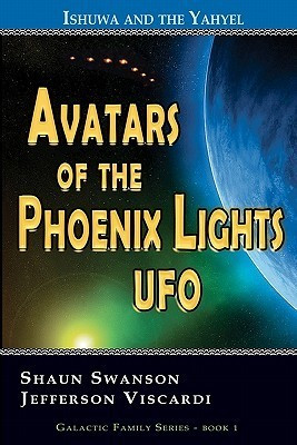 Shaun Swanson / Avatars of the Phoenix Lights UFO (Large Paperback)