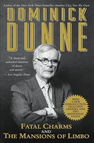 Dominick Dunne / Fatal Charms and The Mansions of Limbo (Large Paperback)