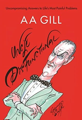 A.A. Gill / Uncle Dysfunctional (Large Paperback)