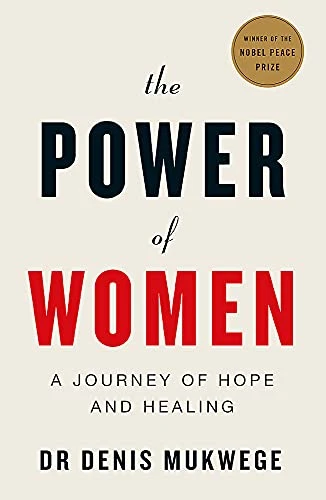 Denis Mukwege / The Power of Women (Large Paperback)