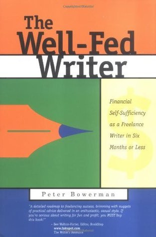 Peter Bowerman / The Well-Fed Writer (Large Paperback)