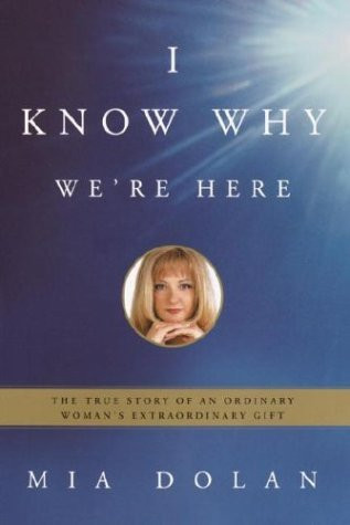 Mia Dolan / I Know Why We're Here (Hardback)