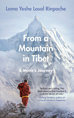 Yeshe Losal Rinpoche / From a Mountain In Tibet (Hardback)