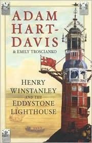Adam Hart-Davis / Henry Winstanley and the Eddystone Lighthouse (Hardback)