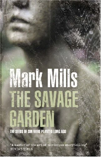 Mark Mills / The Savage Garden (Hardback)