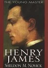 Sheldon M. Novick / Henry James: The Young Master (Hardback)
