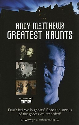 Andy Matthews / Andy Matthews Greatest Haunts (Large Paperback)