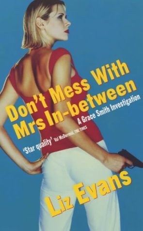 Liz Evans / Don't Mess with Mrs In-Between! (Large Paperback)