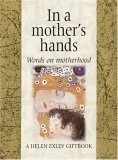 Helen Exley / In a mother's hands  (Hardback)