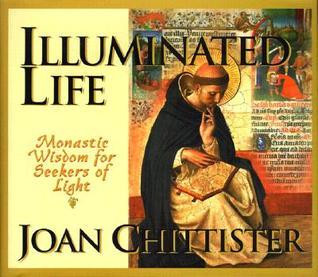 Joan D. Chittister / Illuminated Life (Hardback)