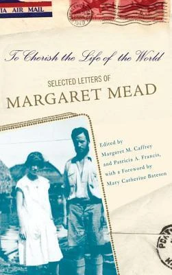 Margaret M. Caffrey / To Cherish the Life of the World: Selected Letters (Hardback)