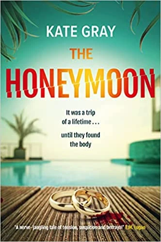 Kate Gray / The Honeymoon (Hardback)
