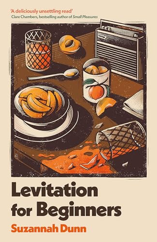 Suzannah Dunn / Levitation for Beginners (Large Paperback)