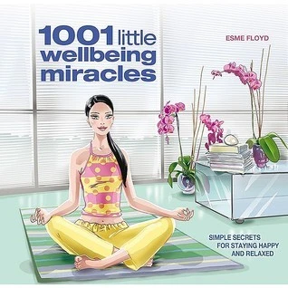 Esme Floyd / 1001 Little Wellbeing Miracles (Large Paperback)